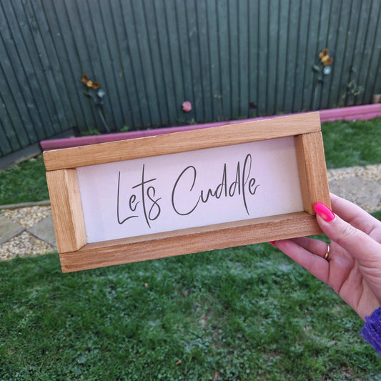 Lets cuddle shelfie | Wooden Sign