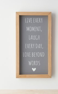 Live Every Moment, Quote Plaque