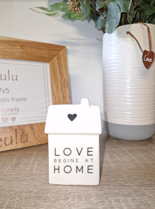 'Love begins at home' Porcelain House