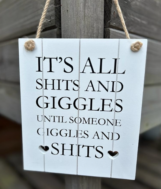 S**ts & Giggles Sign