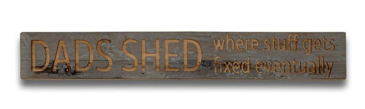 Dads Shed, Wooden Plaque
